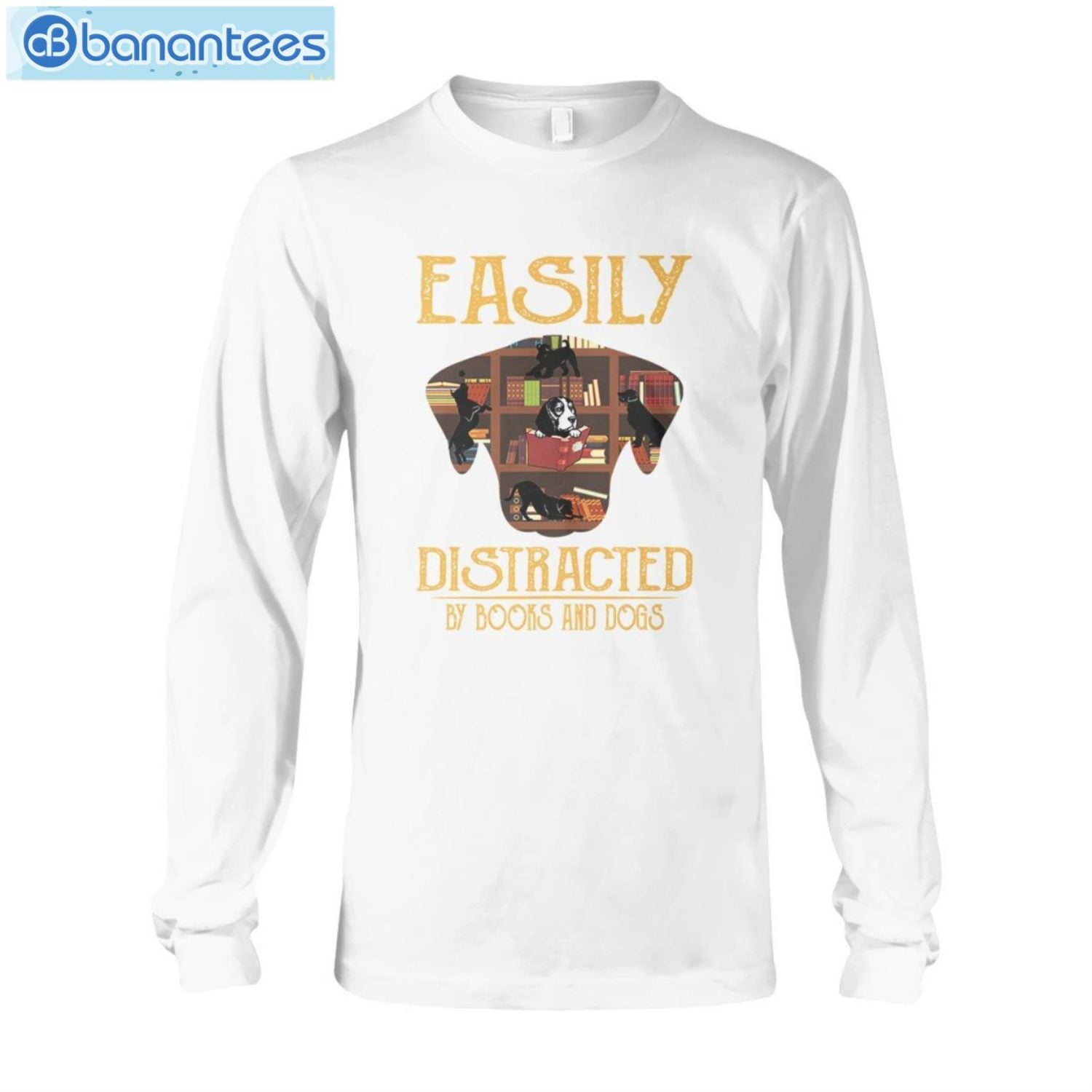 Easily Distracted By Books And Dogs T-Shirt Long Sleeve Tee Easily Distracted By Books And Dogs T-Shirt Long Sleeve Tee Product Photo 7