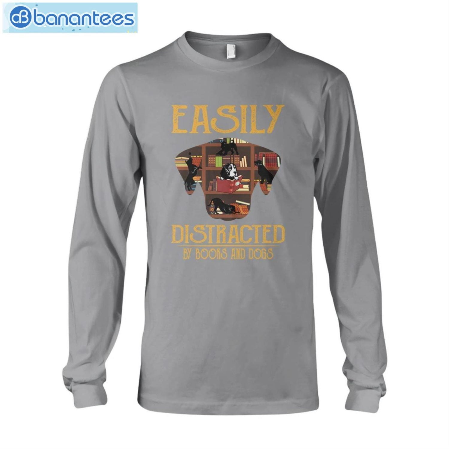 Easily Distracted By Books And Dogs T-Shirt Long Sleeve Tee Easily Distracted By Books And Dogs T-Shirt Long Sleeve Tee Product Photo 9