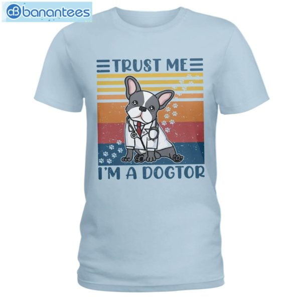 French Bulldog Trust Me I'm A Dogtor T-Shirt Long Sleeve Tee Product Photo 4