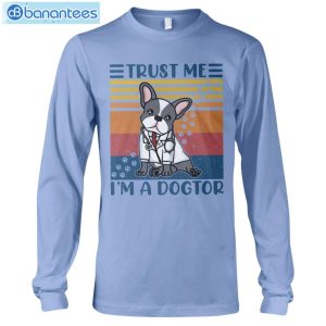 French Bulldog Trust Me I'm A Dogtor T-Shirt Long Sleeve Tee Product Photo 9