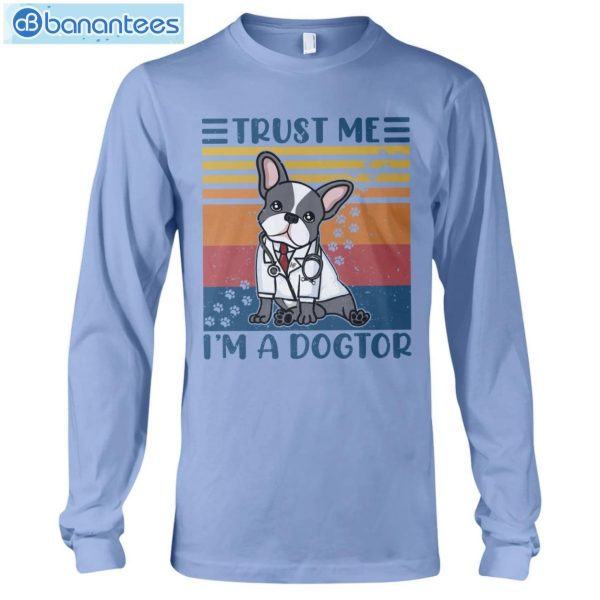 French Bulldog Trust Me I'm A Dogtor T-Shirt Long Sleeve Tee Product Photo 9