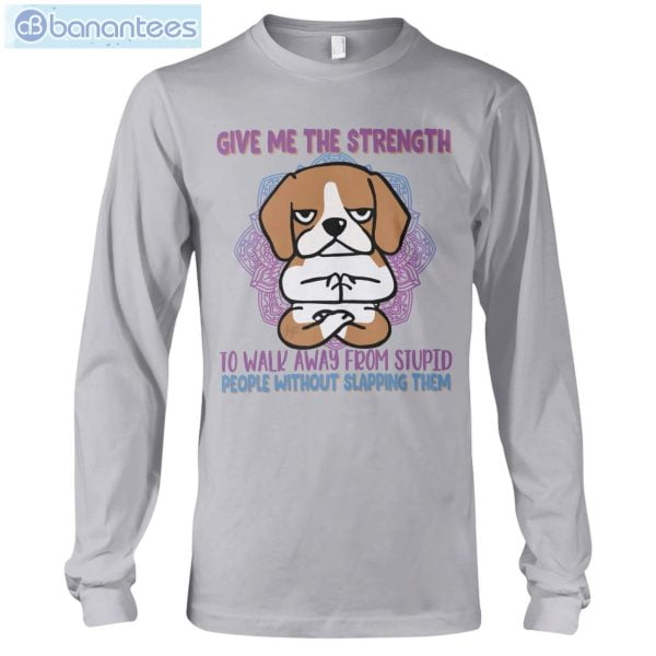 Give Me The Strength To Walk Away Yoga Dogs Beagles T-Shirt Long Sleeve Tee Product Photo 5