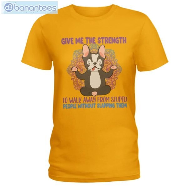 Give Me The Strength To Walk Away Yoga Dogs French Bulldogs T-Shirt Long Sleeve Tee Product Photo 2