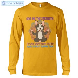 Give Me The Strength To Walk Away Yoga Dogs French Bulldogs T-Shirt Long Sleeve Tee Product Photo 4