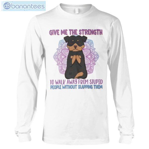 Give Me The Strength To Walk Away Yoga Dogs Rottweilers T-Shirt Long Sleeve Tee Product Photo 3