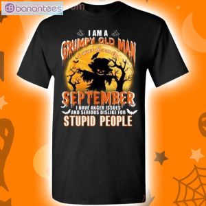 I Am A September Grumpy Old Man I Have Anger Issues Halloween T-Shirt Product Photo 1