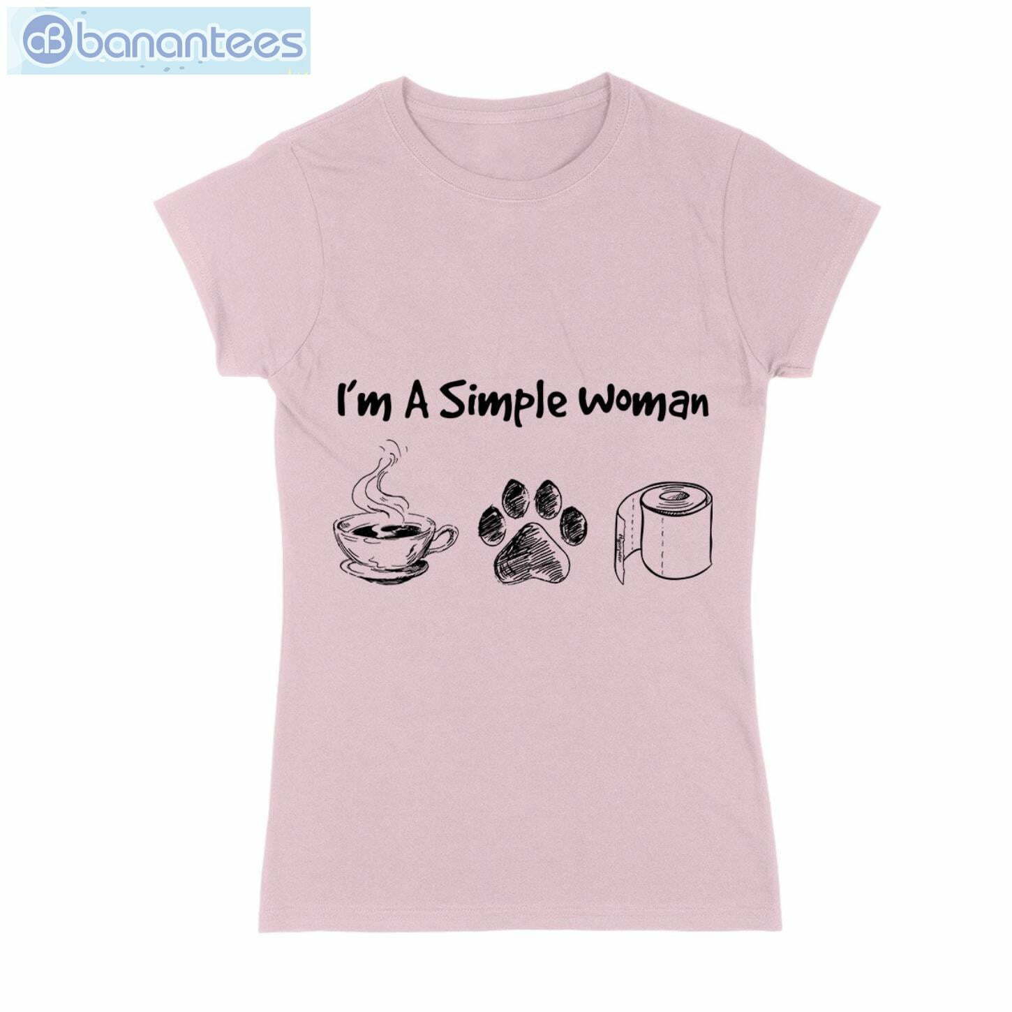 I Am Simple Woman Tea Dog And Toilet Paper T-Shirt Long Sleeve Tee I Am Simple Woman Tea Dog And Toilet Paper T-Shirt Long Sleeve Tee Product Photo 4