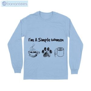 i am simple woman tea dog and toilet paper t shirt long sleeve tee 7 300x300 image I Am Simple Woman Tea Dog And Toilet Paper T-Shirt Long Sleeve Tee Product Photo 8