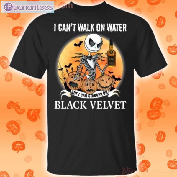 I Can Stagger On Black Velvet Whisky Jack Skellington Halloween T-Shirt Product Photo 1