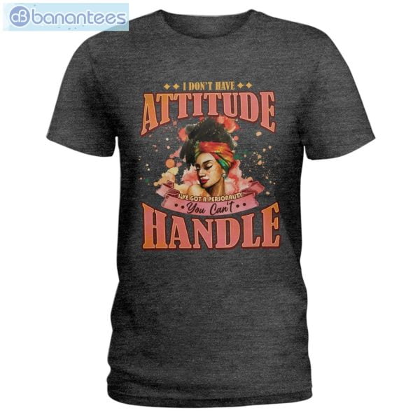 I Don't Have Attitude Black Girls T-Shirt Long Sleeve Tee Product Photo 4