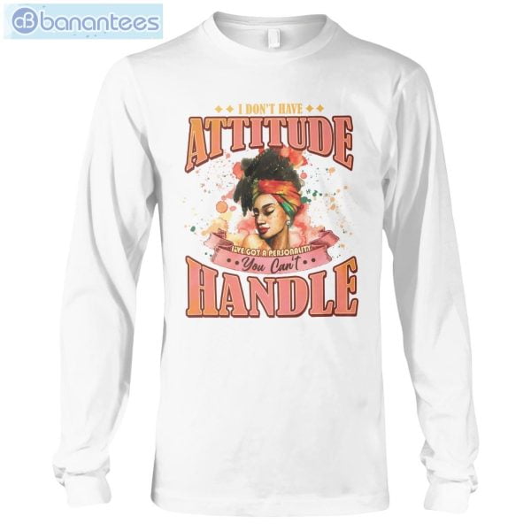 I Don't Have Attitude Black Girls T-Shirt Long Sleeve Tee Product Photo 7