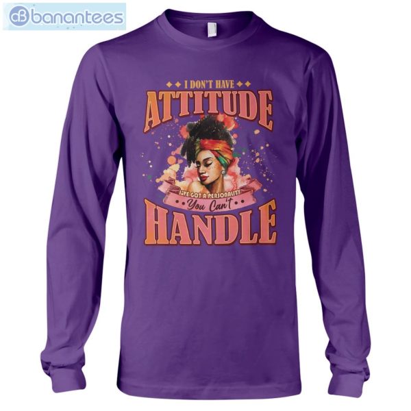 I Don't Have Attitude Black Girls T-Shirt Long Sleeve Tee Product Photo 8