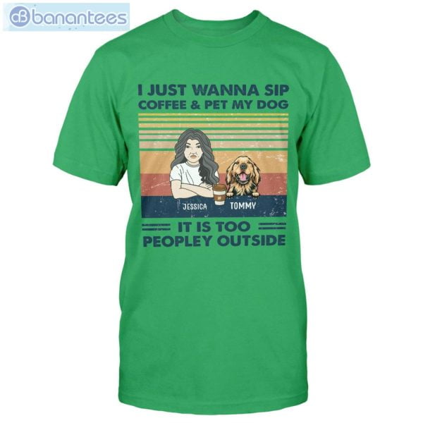 I Just Wanna Sip Coffee & Pet My Dog Custom Shirt Classic T-Shirt Product Photo 2