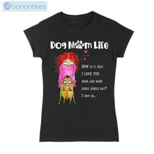 I Love You Dog Mom Cute T-Shirt Long Sleeve Tee Product Photo 1
