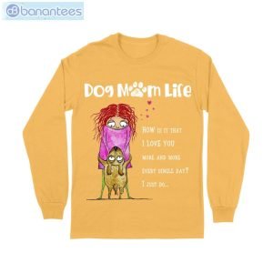 I Love You Dog Mom Cute T-Shirt Long Sleeve Tee Product Photo 8
