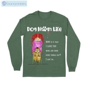 I Love You Dog Mom Cute T-Shirt Long Sleeve Tee Product Photo 9