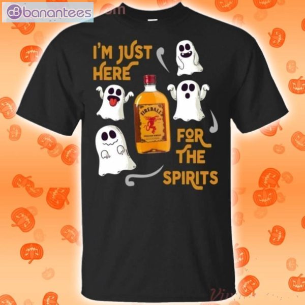I'm Just Here For The Spirits Fireball Cinnamon Whisky Halloween T-Shirt Product Photo 1