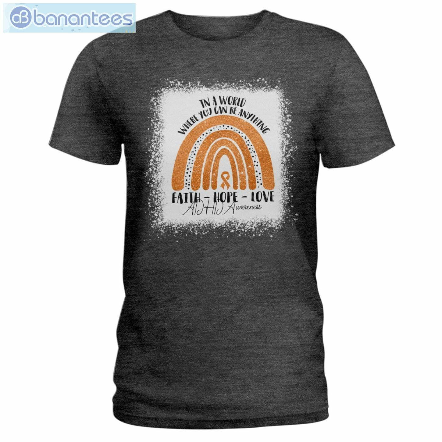 In A World Where You Can Be Anything ADHD Awareness T-Shirt Long Sleeve Tee In A World Where You Can Be Anything ADHD Awareness T-Shirt Long Sleeve Tee Product Photo 2