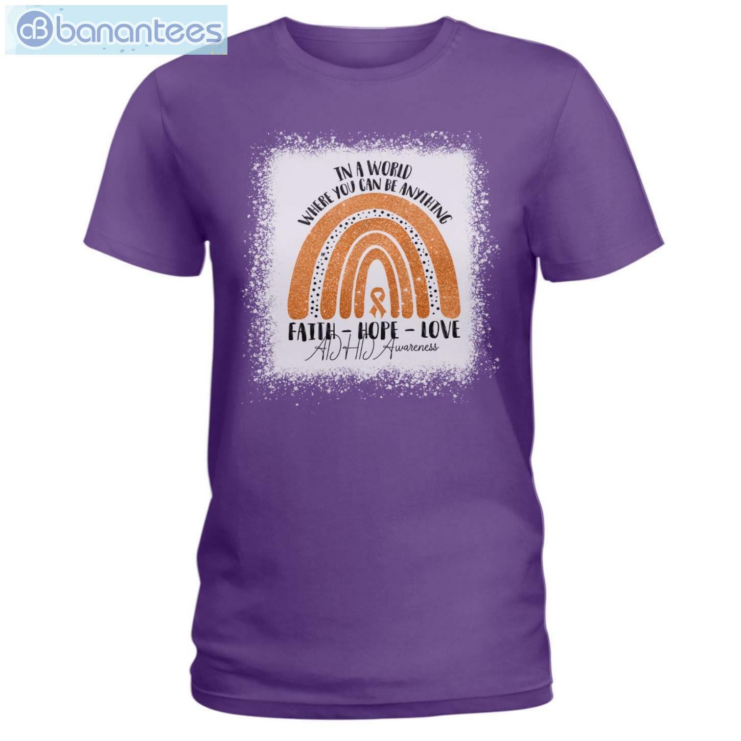 In A World Where You Can Be Anything ADHD Awareness T-Shirt Long Sleeve Tee In A World Where You Can Be Anything ADHD Awareness T-Shirt Long Sleeve Tee Product Photo 4