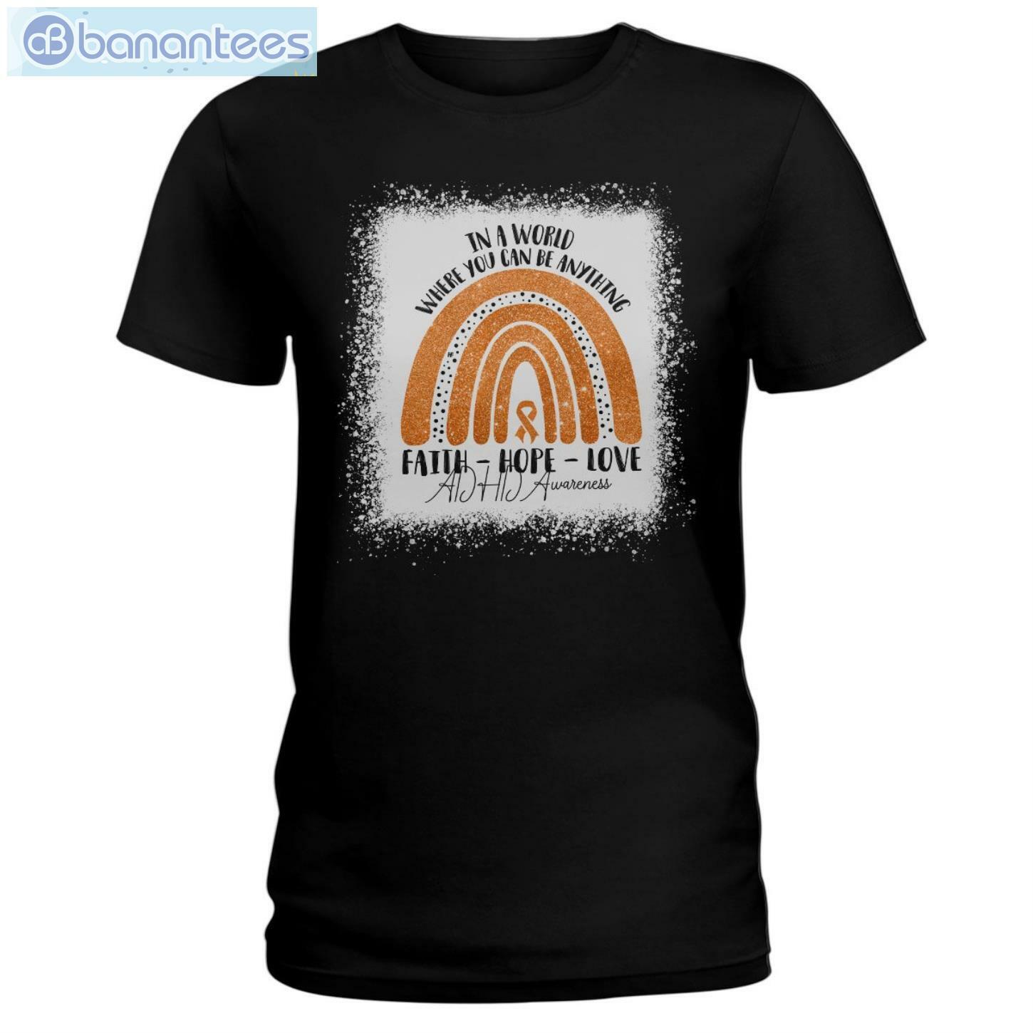 In A World Where You Can Be Anything ADHD Awareness T-Shirt Long Sleeve Tee In A World Where You Can Be Anything ADHD Awareness T-Shirt Long Sleeve Tee Product Photo 1
