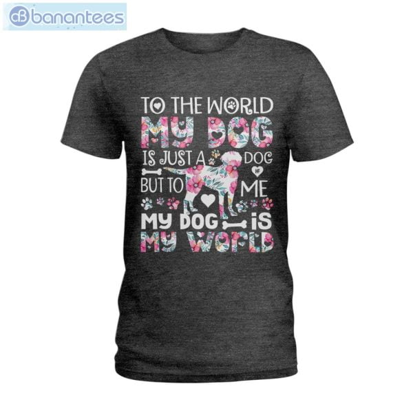Labrador Retriever My Dog Is The World T-Shirt Long Sleeve Tee Product Photo 3