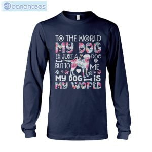 Labrador Retriever My Dog Is The World T-Shirt Long Sleeve Tee Product Photo 7