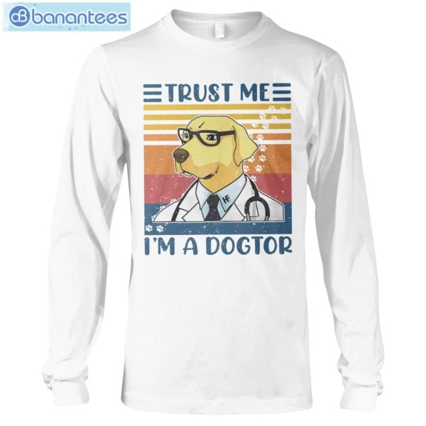 Labrador Retriever Trust Me I'm A Dogtor T-Shirt Long Sleeve Tee Product Photo 6