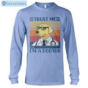 Labrador Retriever Trust Me I'm A Dogtor T-Shirt Long Sleeve Tee Product Photo 9