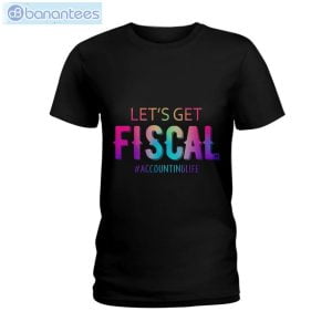 Let's Get Fiscal T-Shirt Long Sleeve Tee Product Photo 1