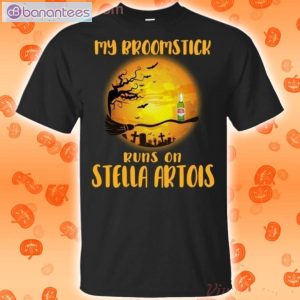 My Broomstick Runs On Stella Artois Funny Beer Halloween T-Shirt Product Photo 1