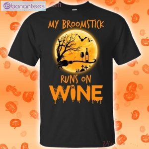 My Broomstick Runs On Wine Halloween T-Shirt Product Photo 1