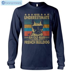 Never Underestimate An Old Man With A French Bulldog Long Sleeve T-Shirt Product Photo 2