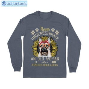 Never Underestimate An Old Woman With A French Bulldog T-Shirt Long Sleeve Tee Product Photo 7