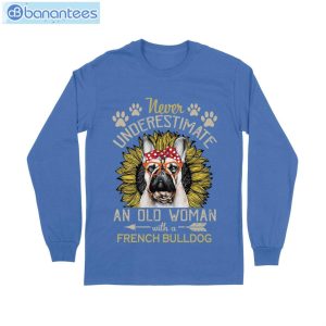 Never Underestimate An Old Woman With A French Bulldog T-Shirt Long Sleeve Tee Product Photo 9