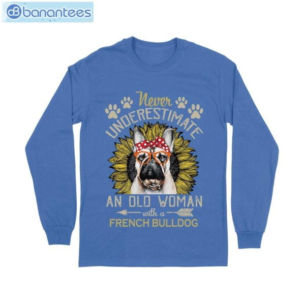 Never Underestimate An Old Woman With A French Bulldog T-Shirt Long Sleeve Tee Product Photo 9