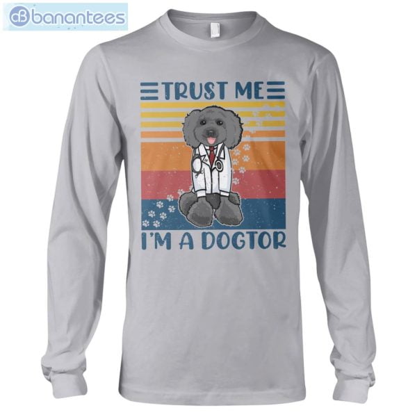 Poodle Trust Me I'm A Dogtor T-Shirt Long Sleeve Tee Product Photo 10