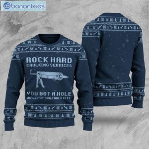 Rock Hard Caulking Services You Got A Hole Knit Christmas Sweater Product Photo 1