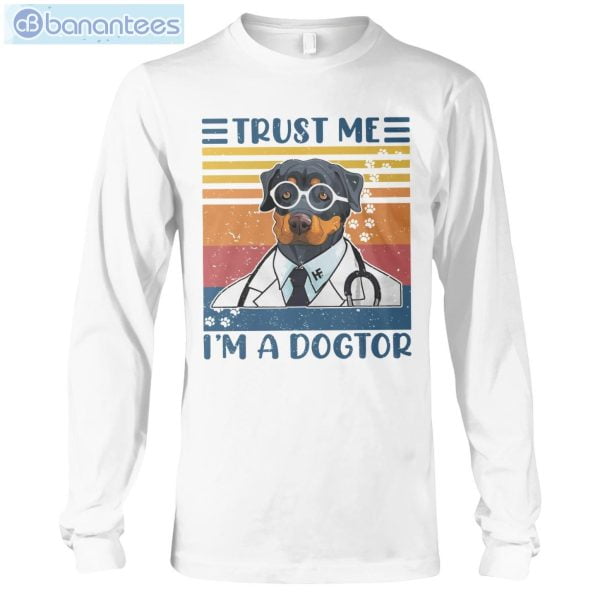 Rottweiler Trust Me I'm A Dogtor T-Shirt Long Sleeve Tee Product Photo 6