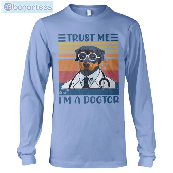 Rottweiler Trust Me I'm A Dogtor T-Shirt Long Sleeve Tee Product Photo 9