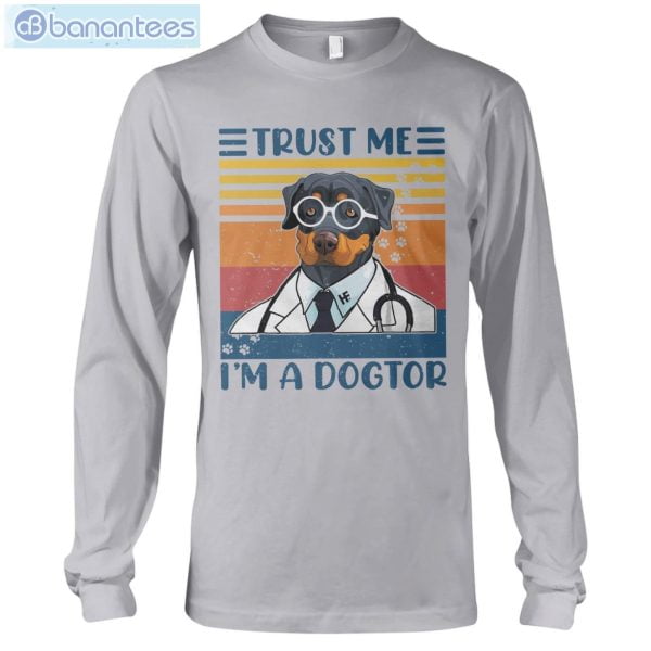 Rottweiler Trust Me I'm A Dogtor T-Shirt Long Sleeve Tee Product Photo 10