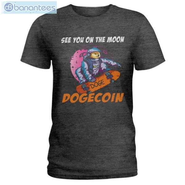 See You On The Moon Dogecoin T-Shirt Long Sleeve Tee Product Photo 4