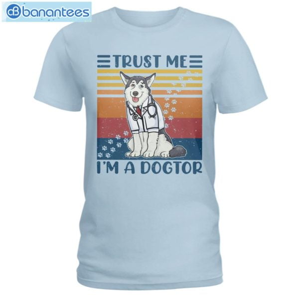 Siberian Huskies Trust Me I'm A Dogtor T-Shirt Long Sleeve Tee Product Photo 4