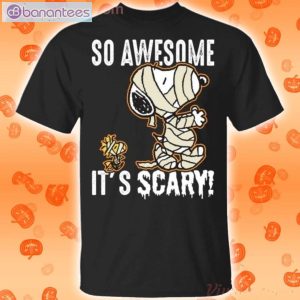 So Awesome It's Scary Mummy Snoopy Halloween T-Shirt Product Photo 1