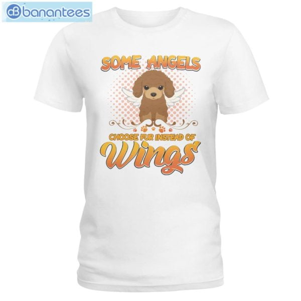 Some Angels Choose Fur Instead Of Wings Dogs Poodle T-Shirt Long Sleeve Tee Product Photo 2