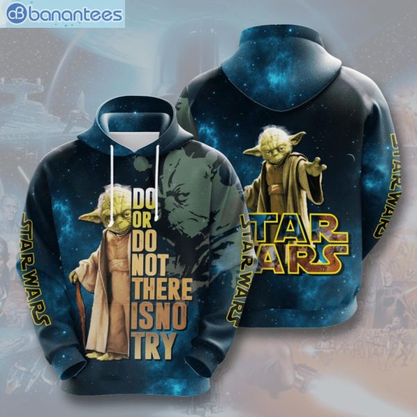 Star Wars Yoda Do Or Do Not There Is No Try 3D Hoodie Product Photo 1
