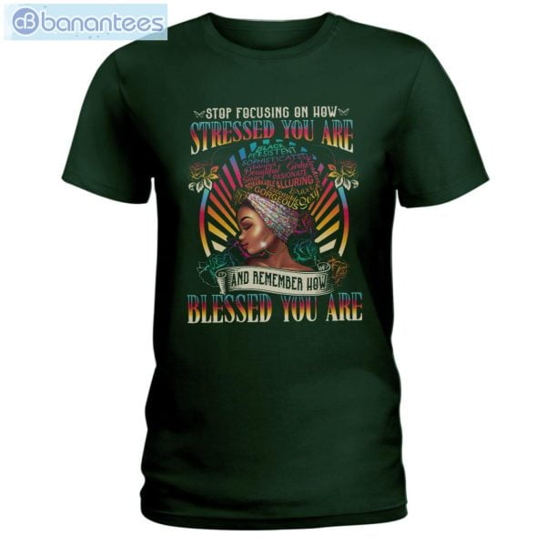 Stop Focusing On How Stressed You Are Black Girl T-Shirt Long Sleeve Tee Product Photo 4