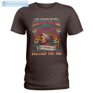 Stop Focusing On How Stressed You Are Black Girl T-Shirt Long Sleeve Tee Product Photo 5