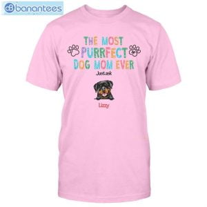 The Most Purrfect Dog Mom Ever Just Ask Custom Shirt Classic T-Shirt Product Photo 3