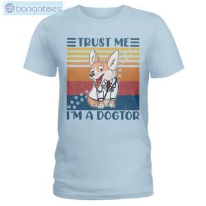 Welsh Corgis Trust Me I'm A Dogtor T-Shirt Long Sleeve Tee Product Photo 4