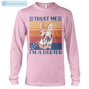Welsh Corgis Trust Me I'm A Dogtor T-Shirt Long Sleeve Tee Product Photo 7